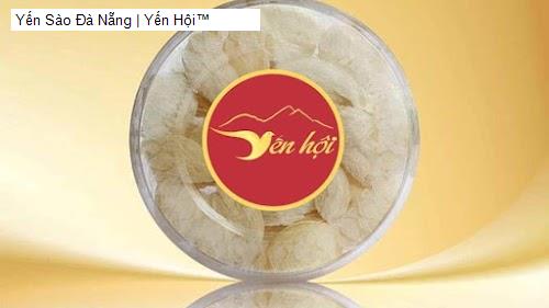 Danh sách 13 Cửa Hàng Yến Sào tại Q. Thanh Khê, TP. Đà Nẵng