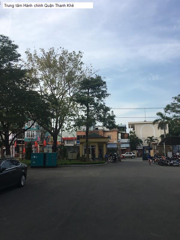 Trung tâm Hành chính Quận Thanh Khê