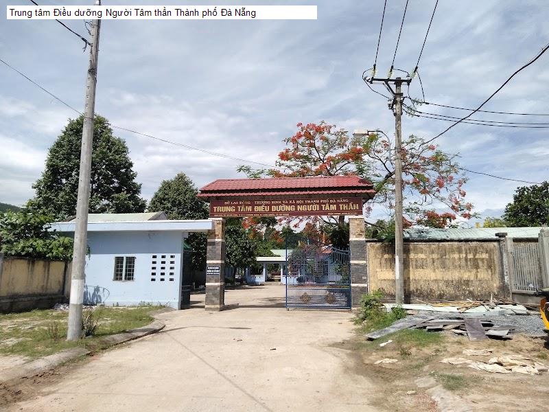 Trung tâm Điều dưỡng Người Tâm thần Thành phố Đà Nẵng