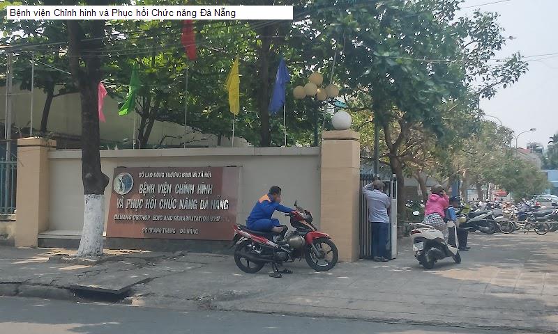 Bệnh viện Chỉnh hình và Phục hồi Chức năng Đà Nẵng