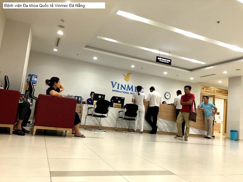 Bệnh viện Đa khoa Quốc tế Vinmec Đà Nẵng