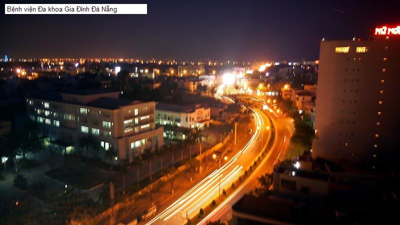 Bệnh viện Đa khoa Gia Đình Đà Nẵng