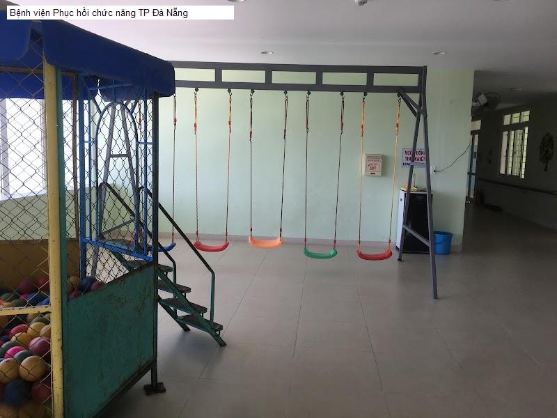 Bệnh viện Phục hồi chức năng TP Đà Nẵng