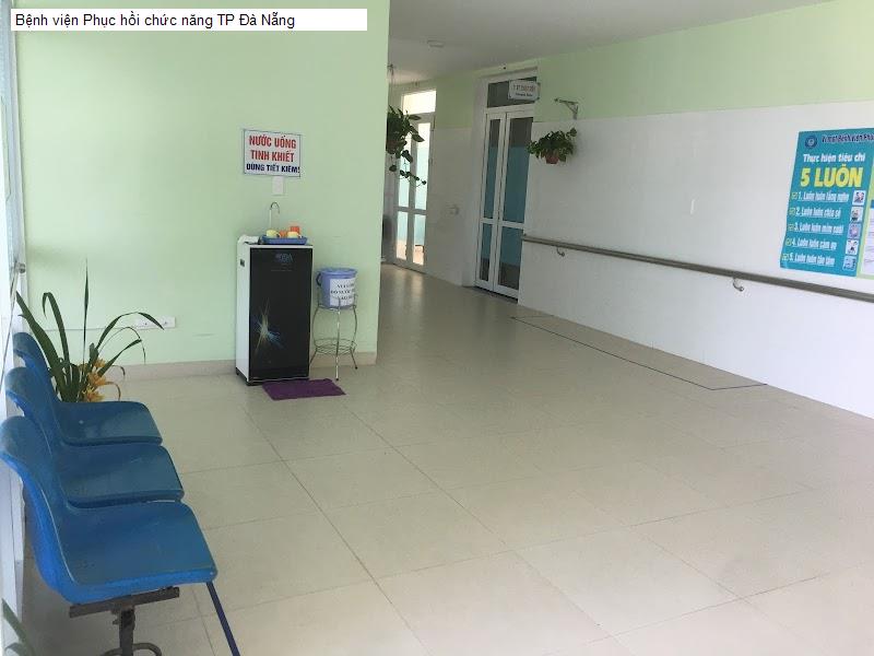 Bệnh viện Phục hồi chức năng TP Đà Nẵng