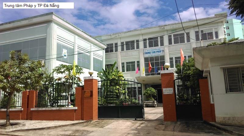 Trung tâm Pháp y TP Đà Nẵng