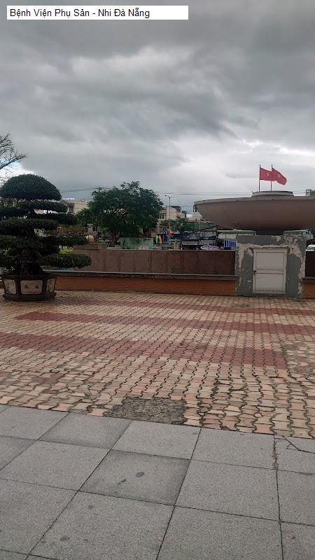 Bệnh Viện Phụ Sản - Nhi Đà Nẵng