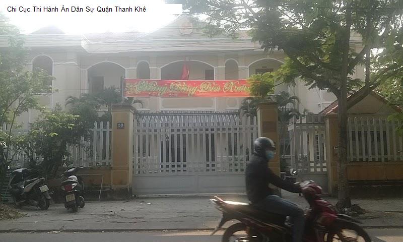 Chi Cục Thi Hành Án Dân Sự Quận Thanh Khê