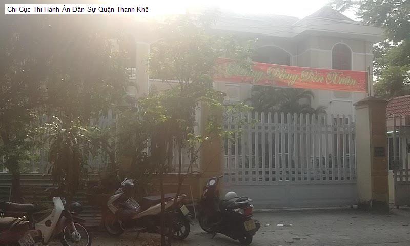 Chi Cục Thi Hành Án Dân Sự Quận Thanh Khê