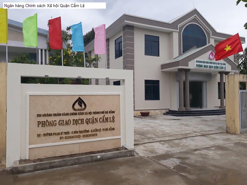 Ngân hàng Chính sách Xã hội Quận Cẩm Lệ